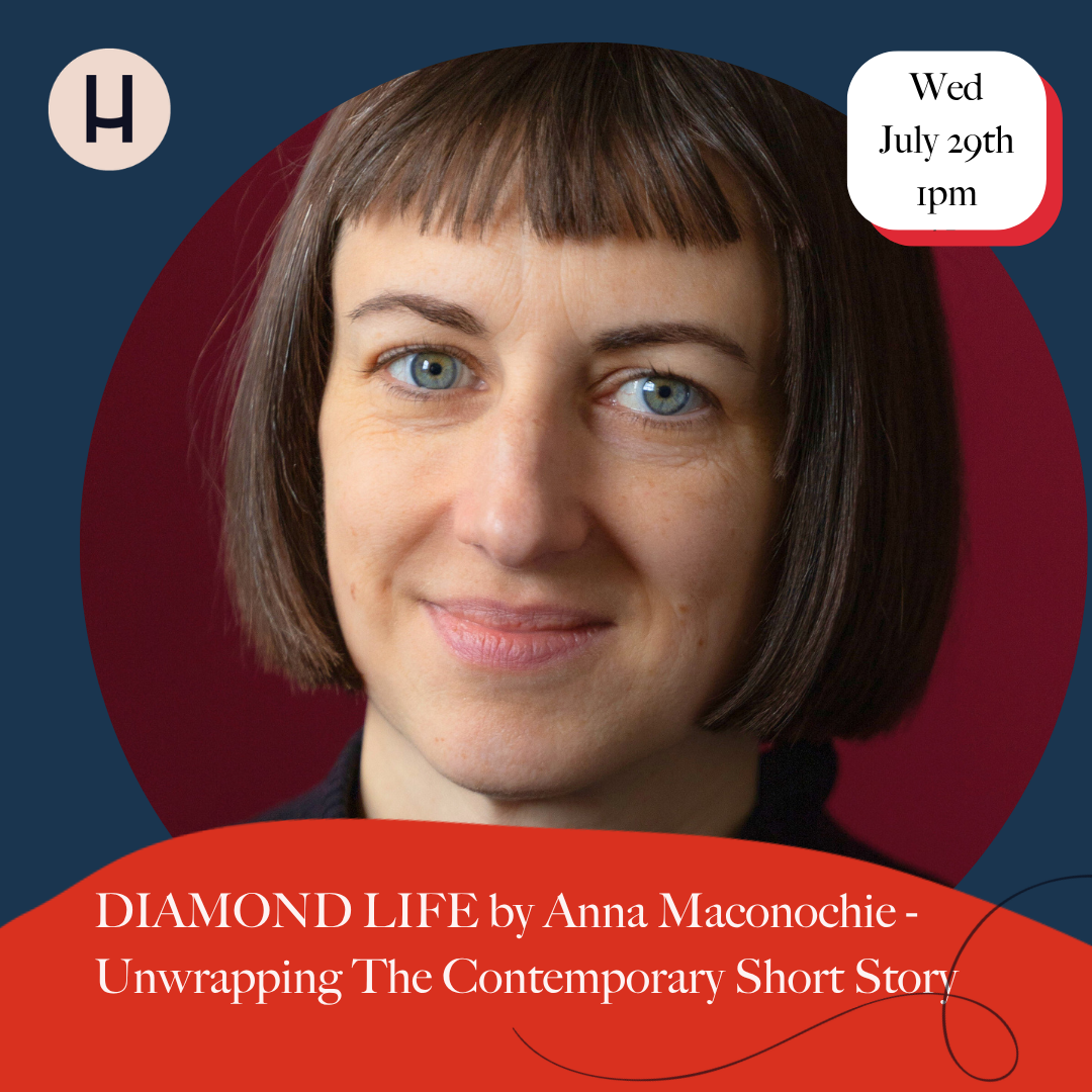DIAMOND LIFE by Anna Maconochie - Unwrapping The Contemporary Short Story