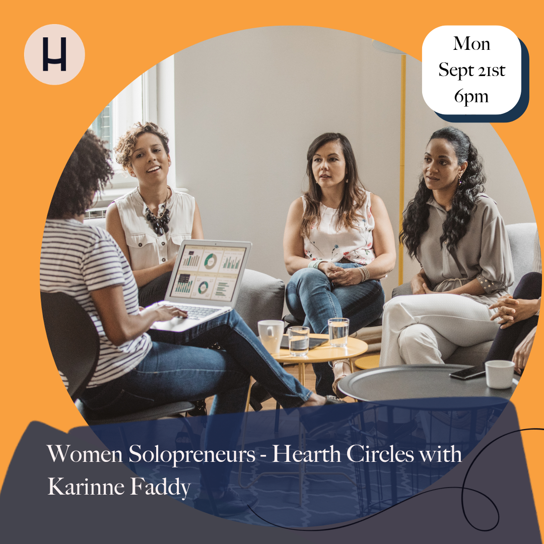 Women Solopreneurs - Hearth Circles 