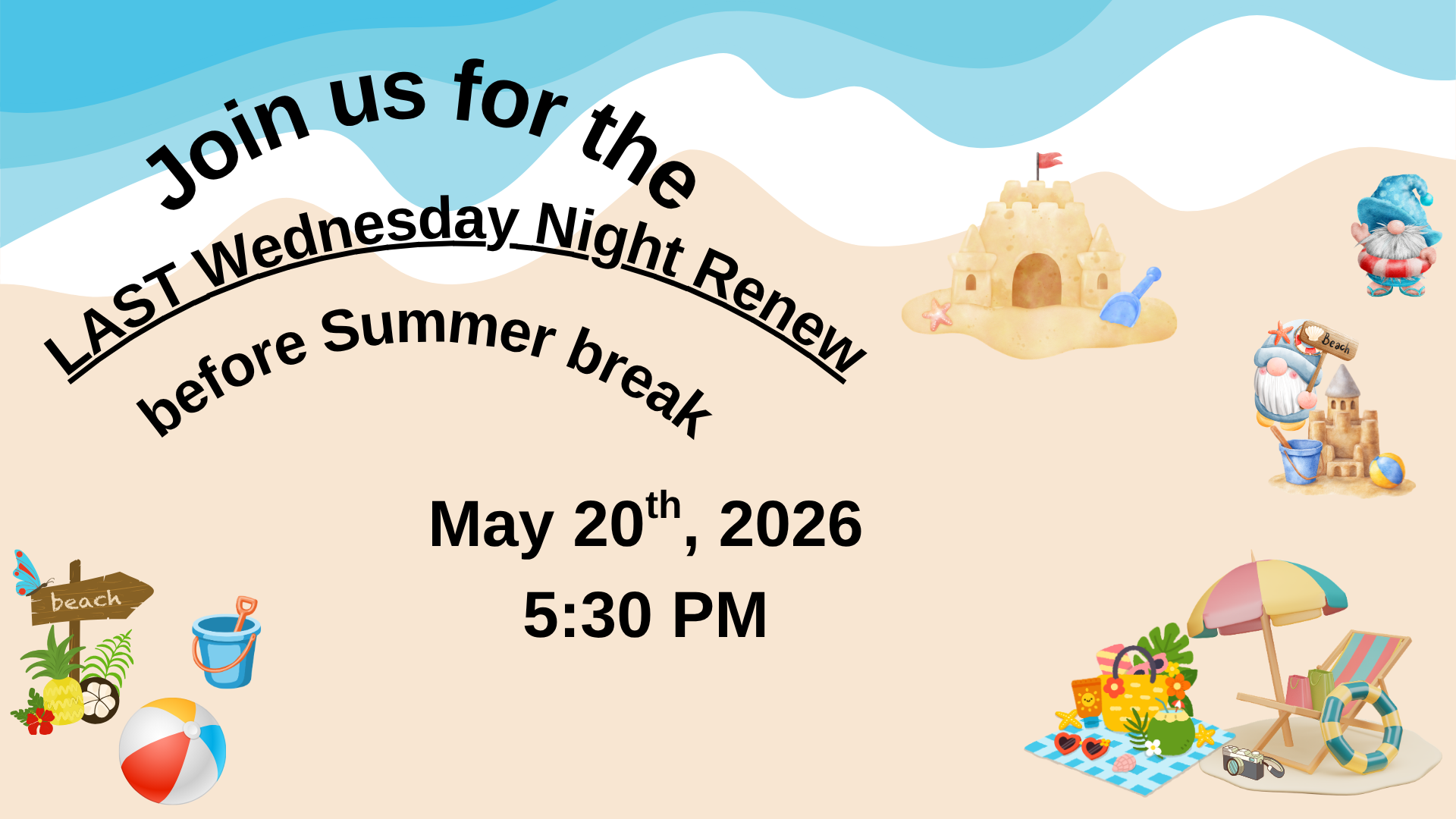 Last Wednesday Night Renew Before Summer Break