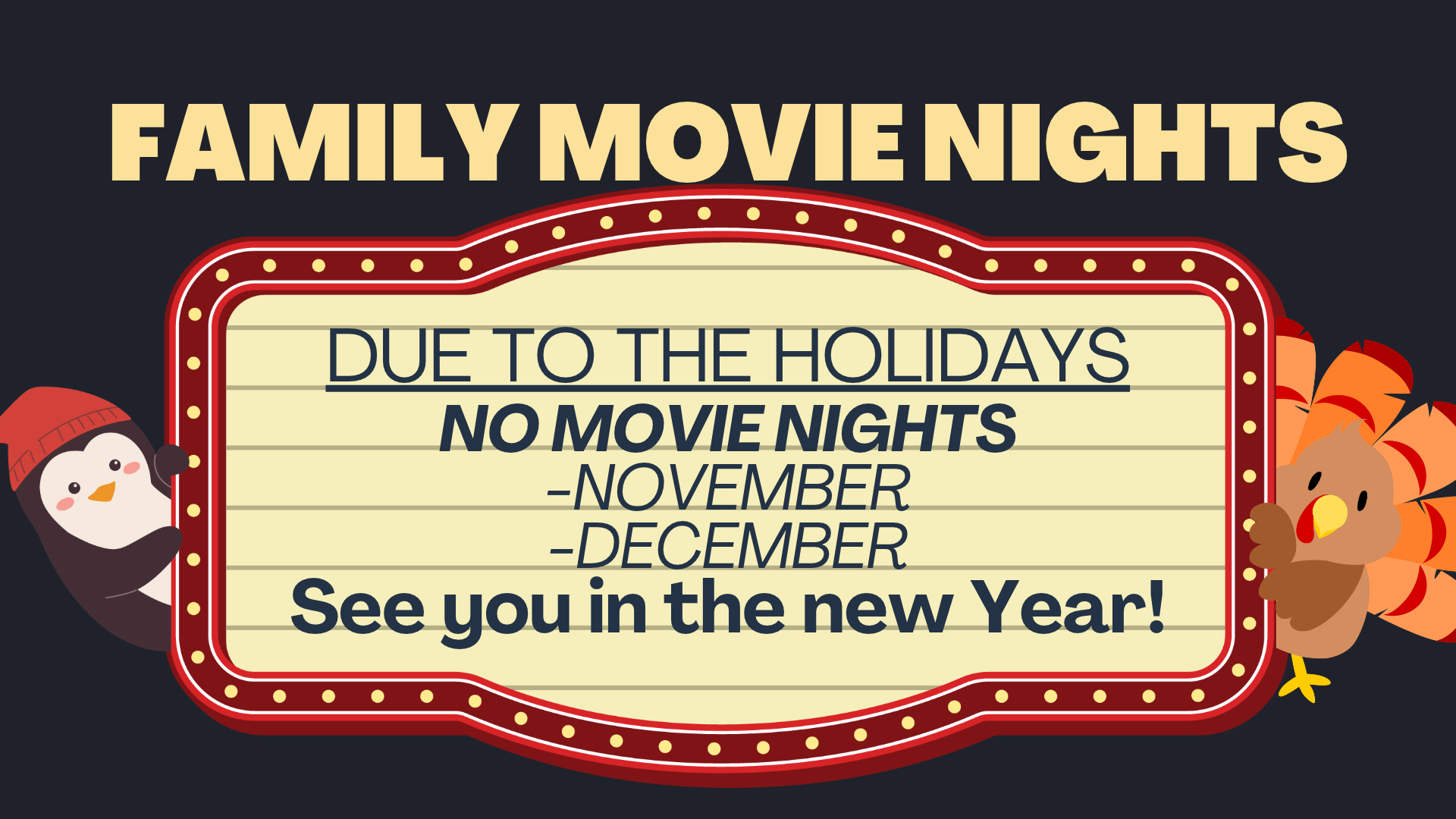 NO MOVIE NIGHTS