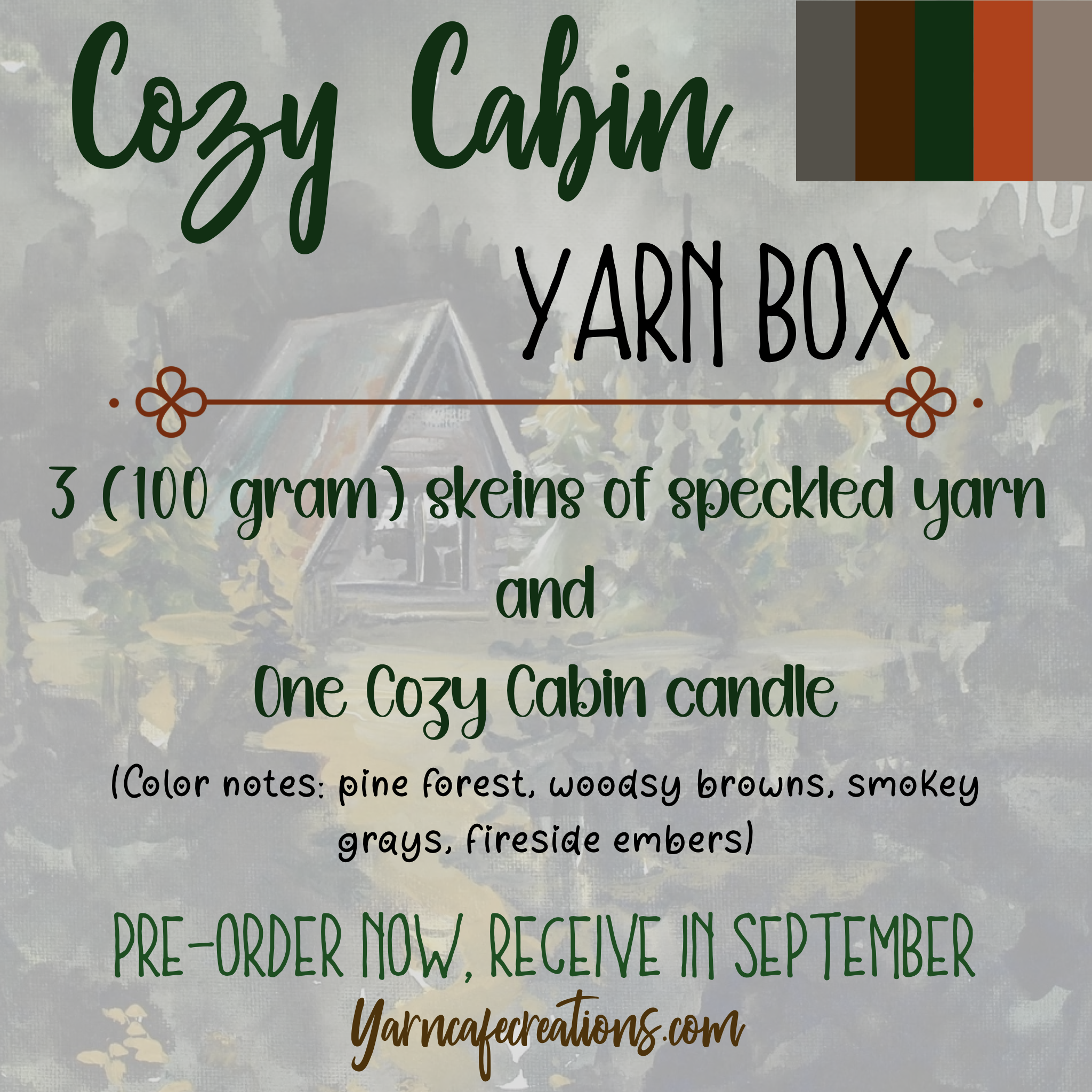 Cozy Cabin Yarn Box PRE-ORDER