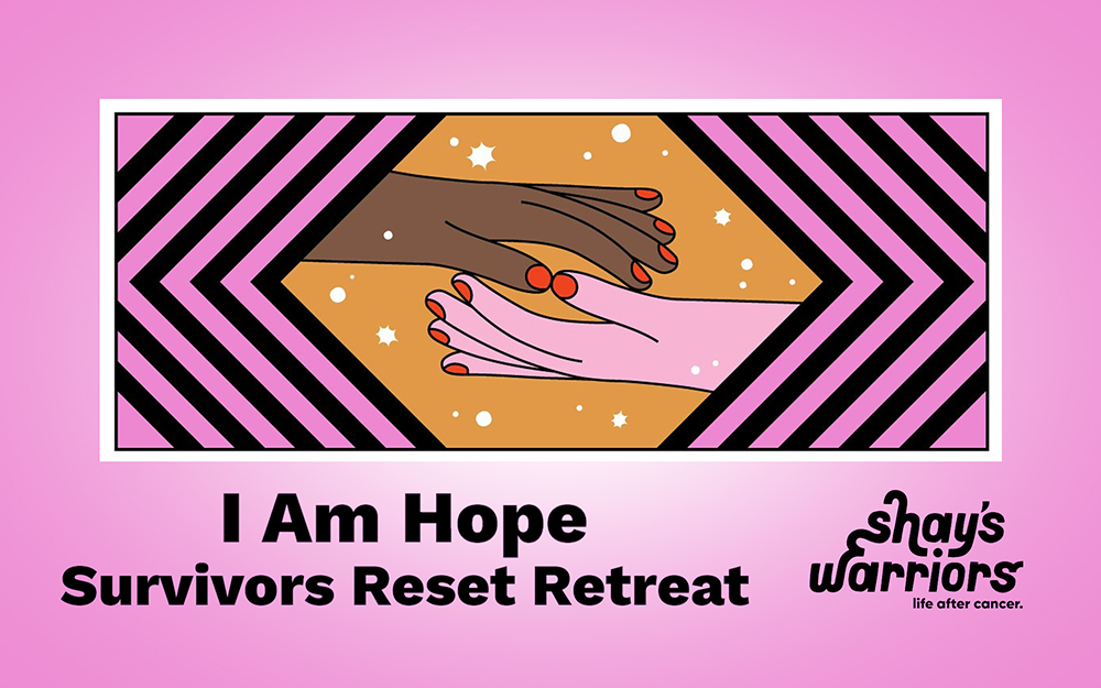 I AM HOPE Survivors Reset Retreat Inspires for Third Year