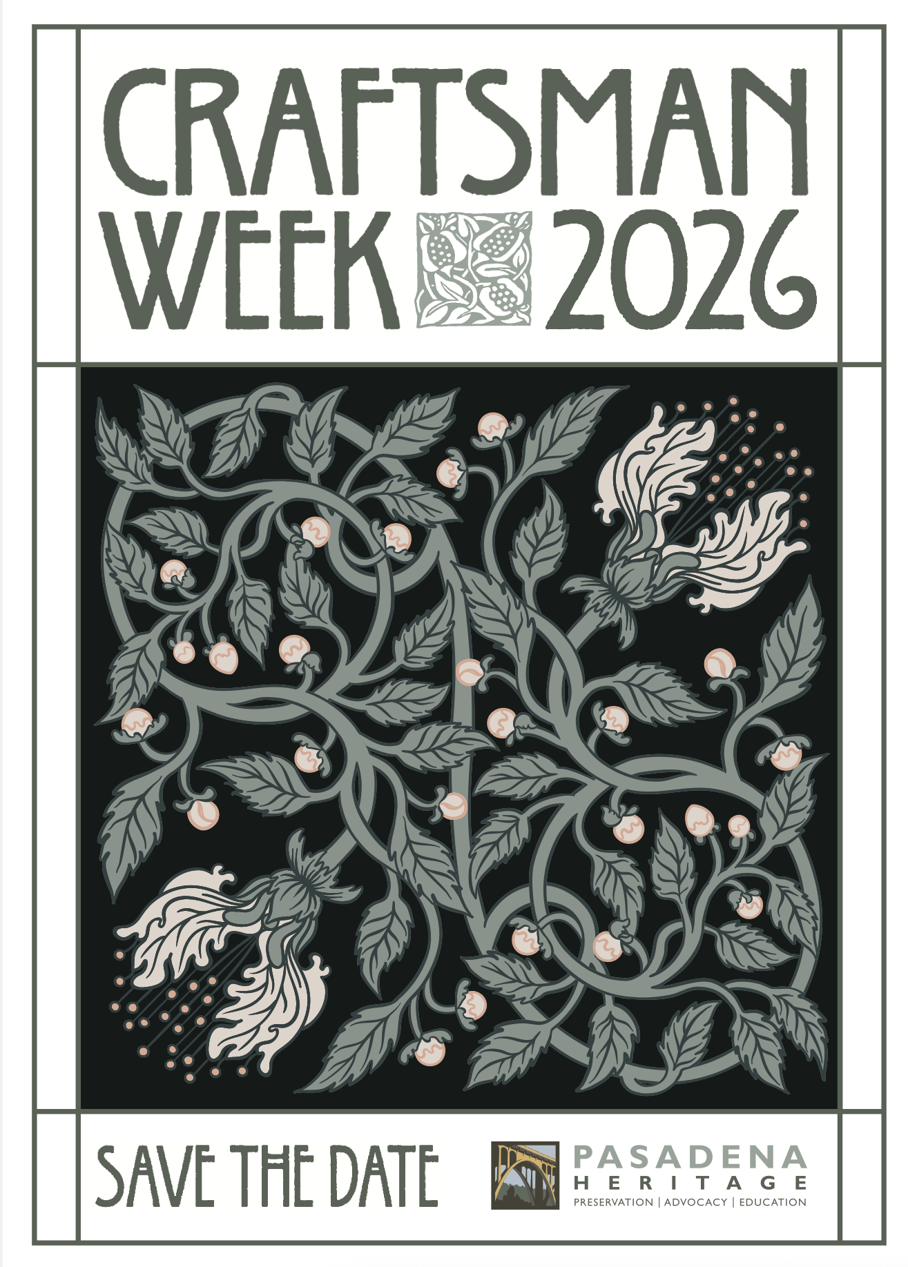 Save the Date! Craftsman Week  + Lanterman House 