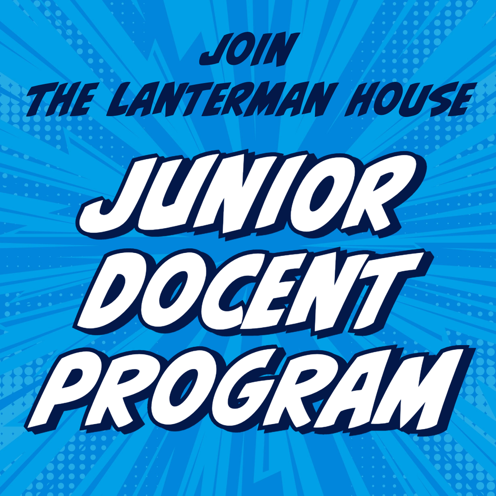 Junior Docent Program — Lanterman House