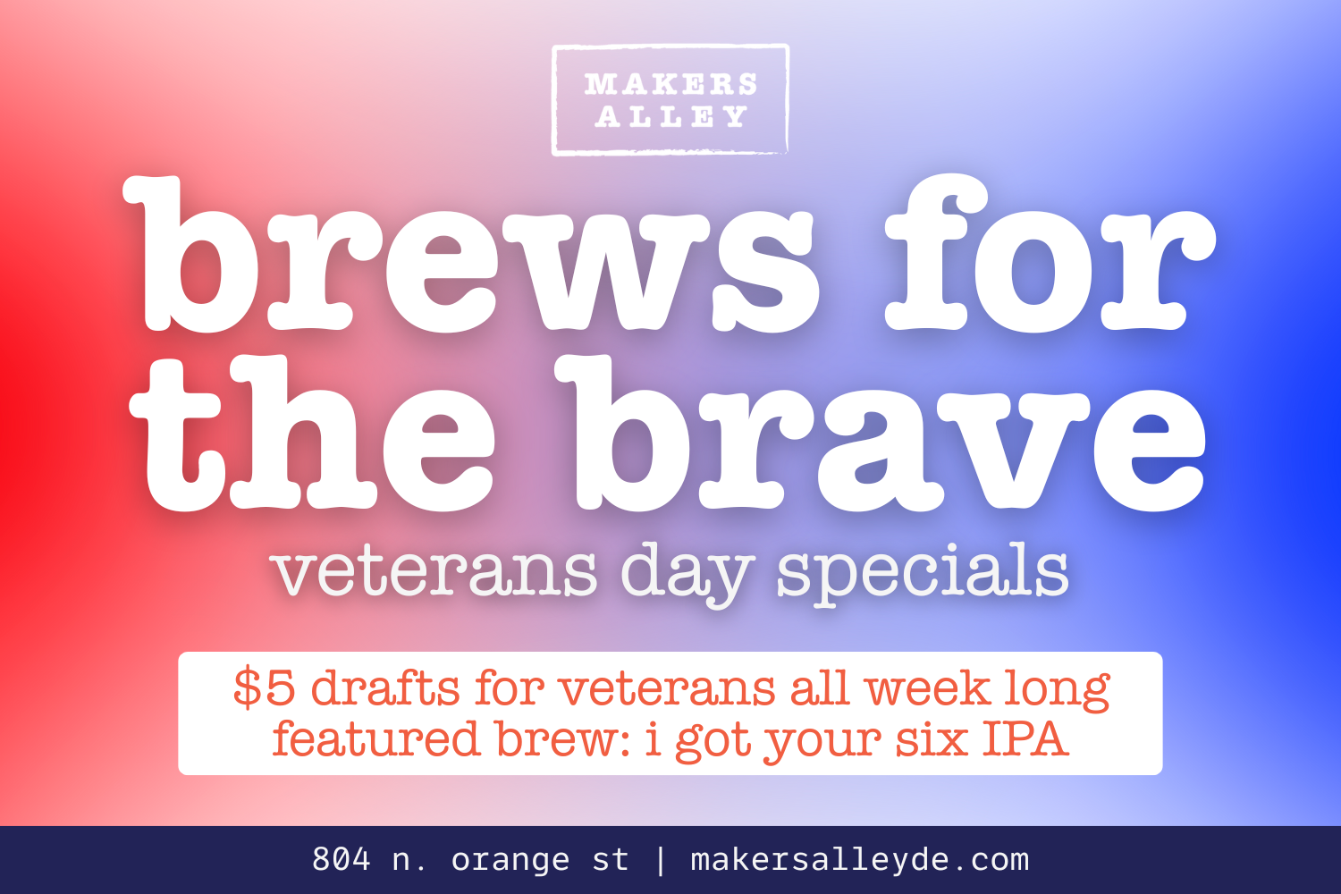 brews for the brave | VETERANS WEEK SPECIALS