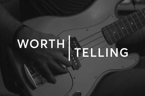 Stories Worth Telling