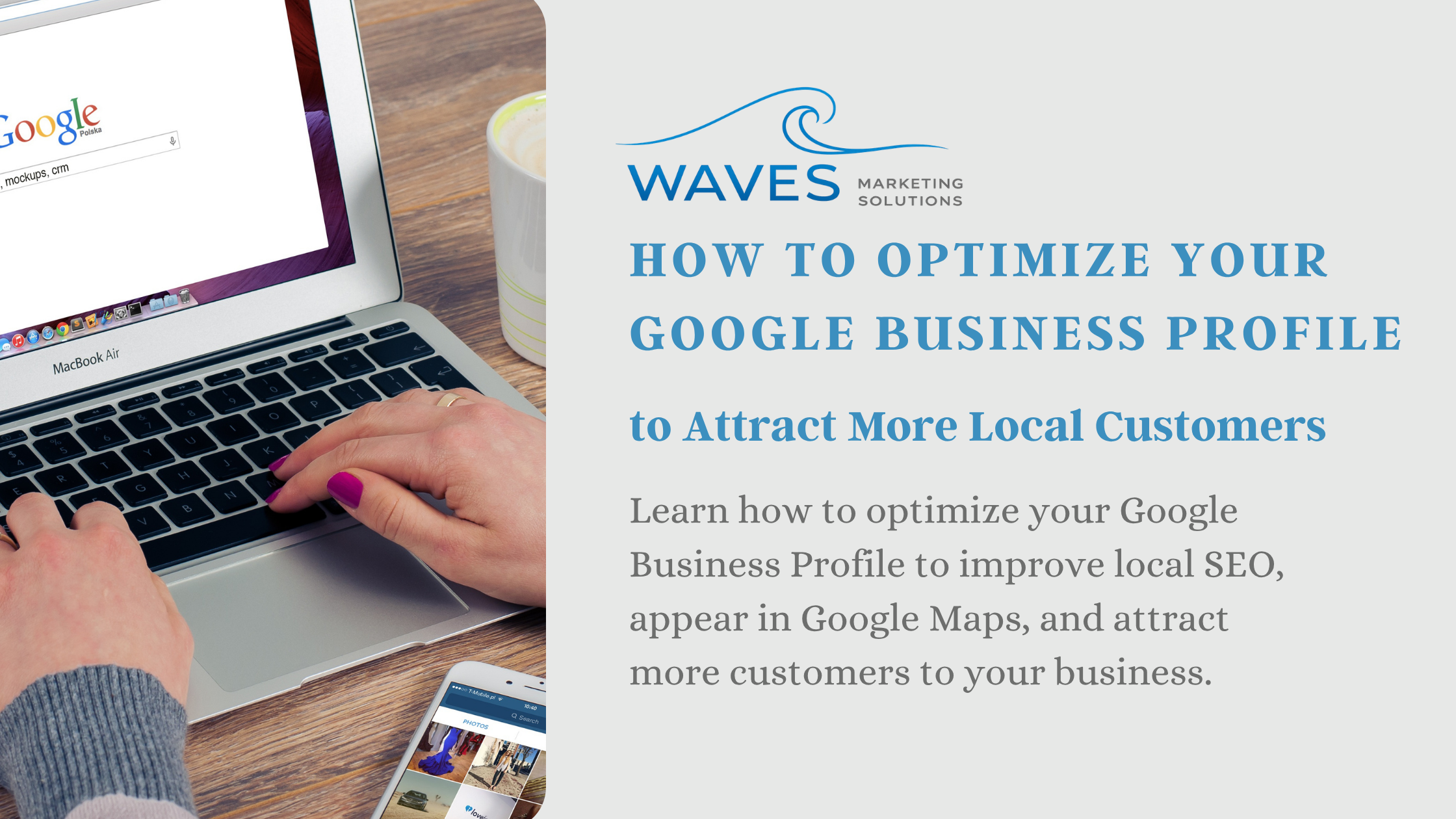 How to Optimize Your Google Business Profile to Attract More Local Customers
