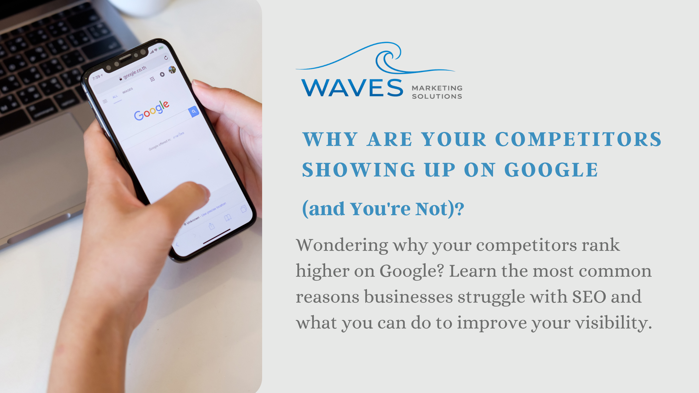 Why Are Your Competitors Showing Up on Google (and You're Not)?