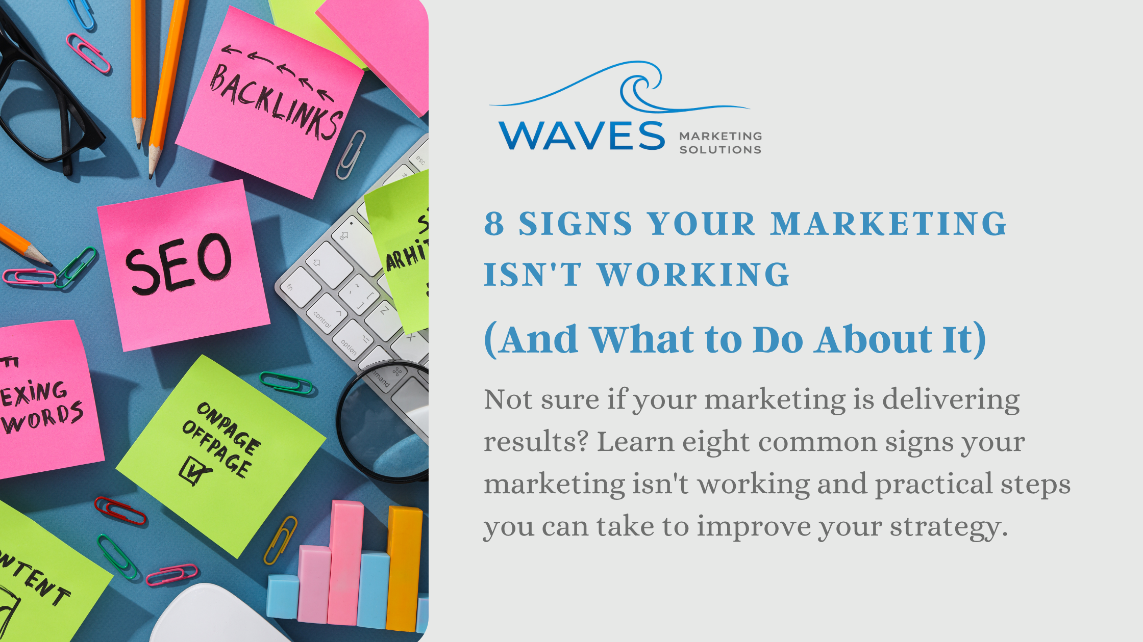 8 Signs Your Marketing Isn't Working (And What to Do About It)