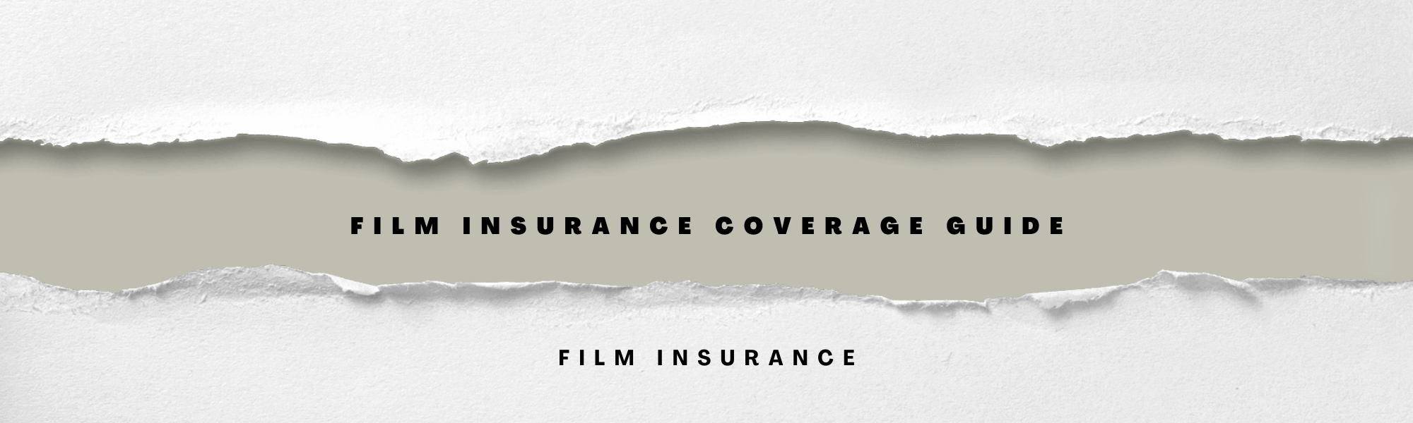 The Complete Film Insurance Coverage Guide