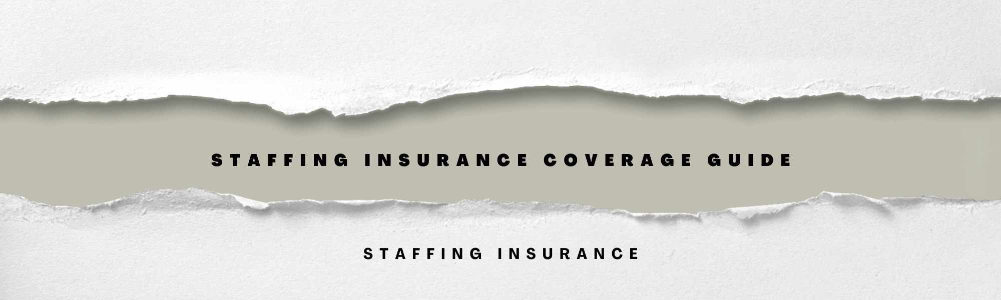 Staffing Insurance Coverage Guide