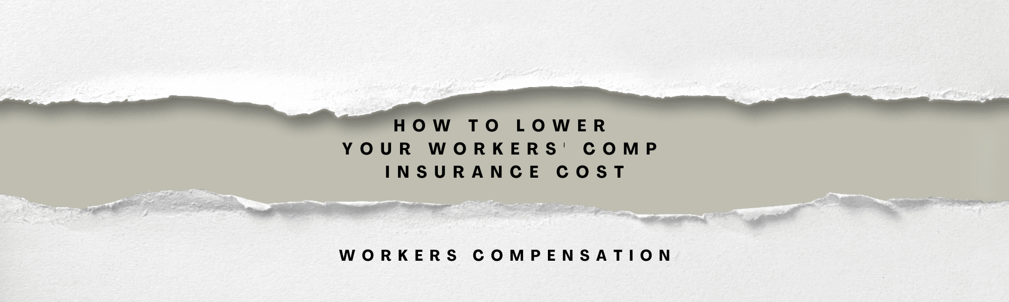 How to Lower Your Workers' Comp Insurance Cost: The Complete Guide for Any Business