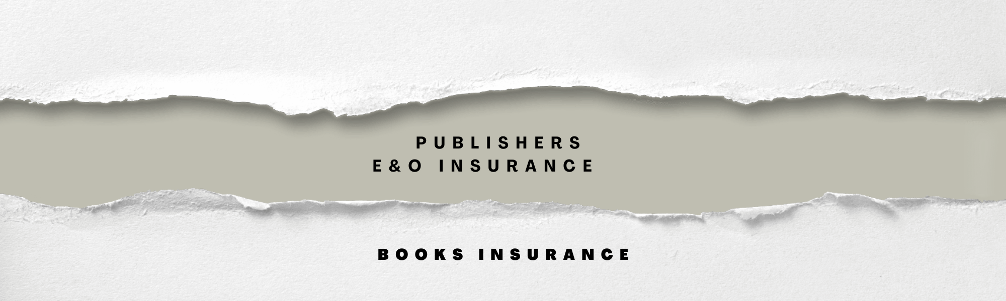 Publishers E&amp;O Insurance: Why Every Author and Publisher Needs It Before Their Book Goes to Market