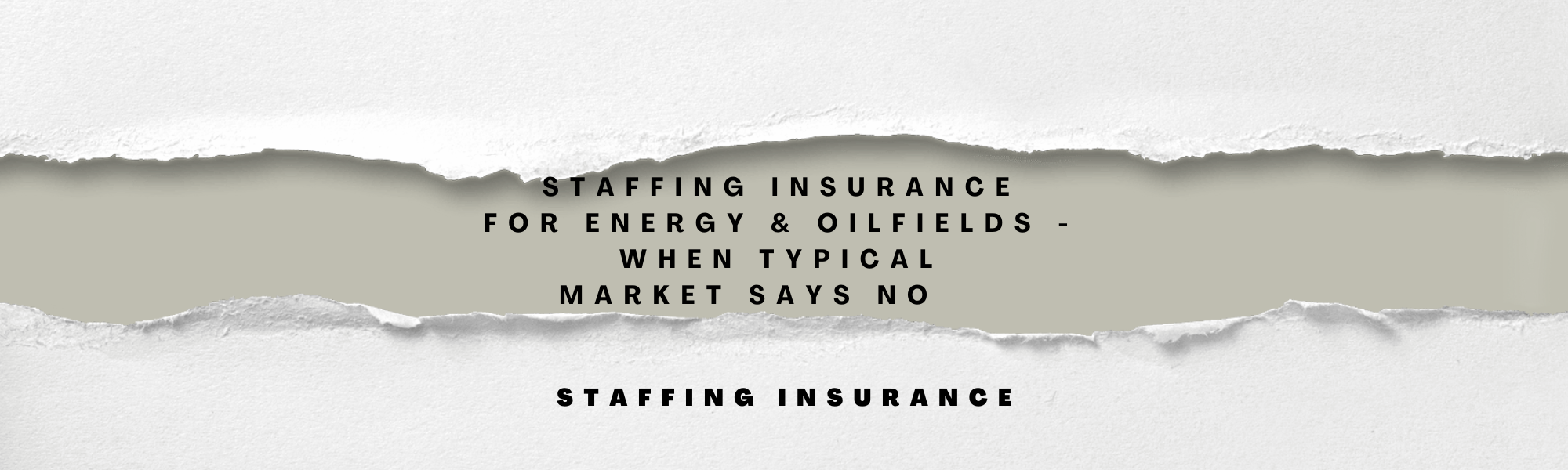 Staffing Firms Supporting Energy Operations: How to Get Workers’ Comp When Standard Carriers Say No