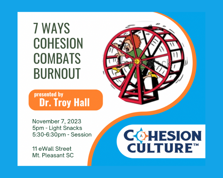 7 Ways Cohesion Combats Burnout