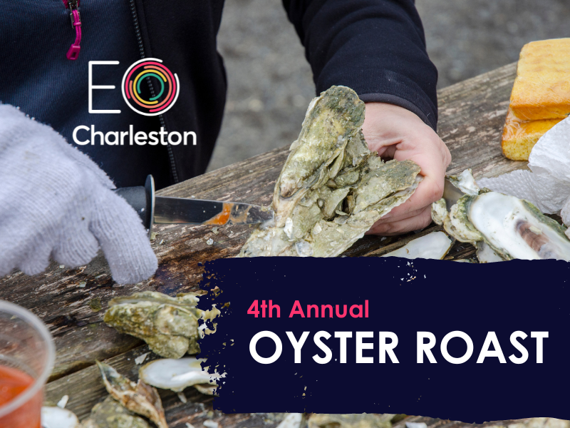 "Get To Know EO" - 4th Annual EO Charleston Oyster Roast