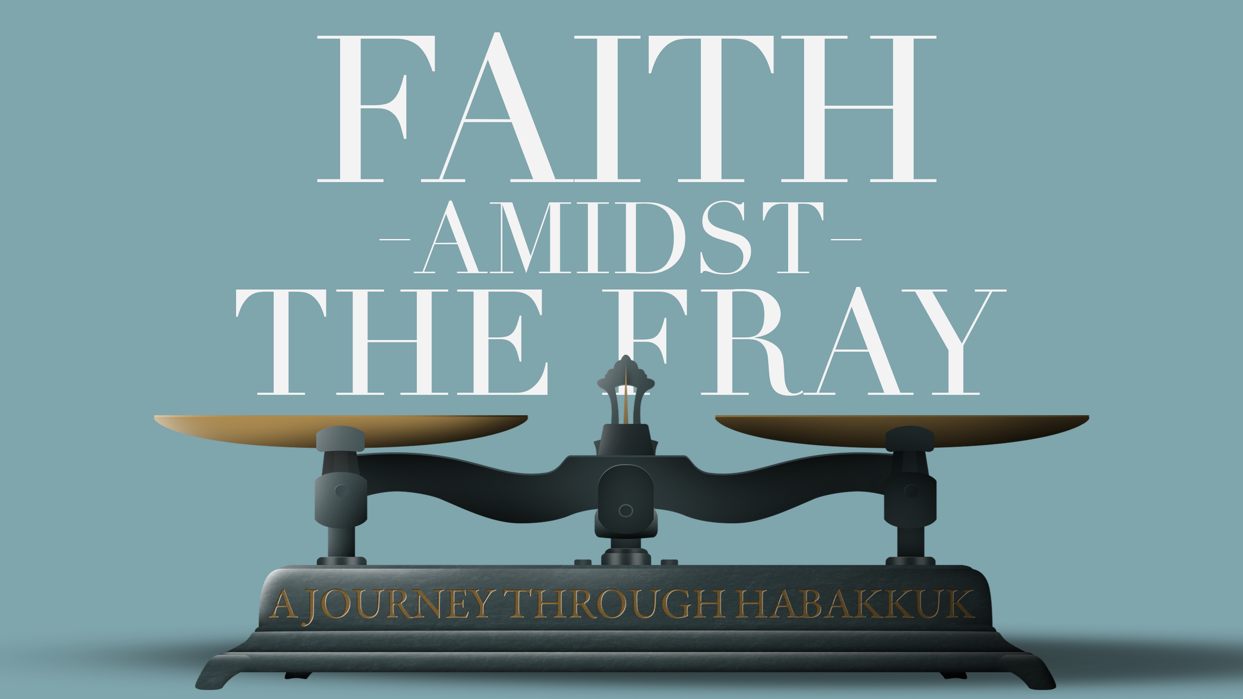 Faith Amidst the Fray-Title.png