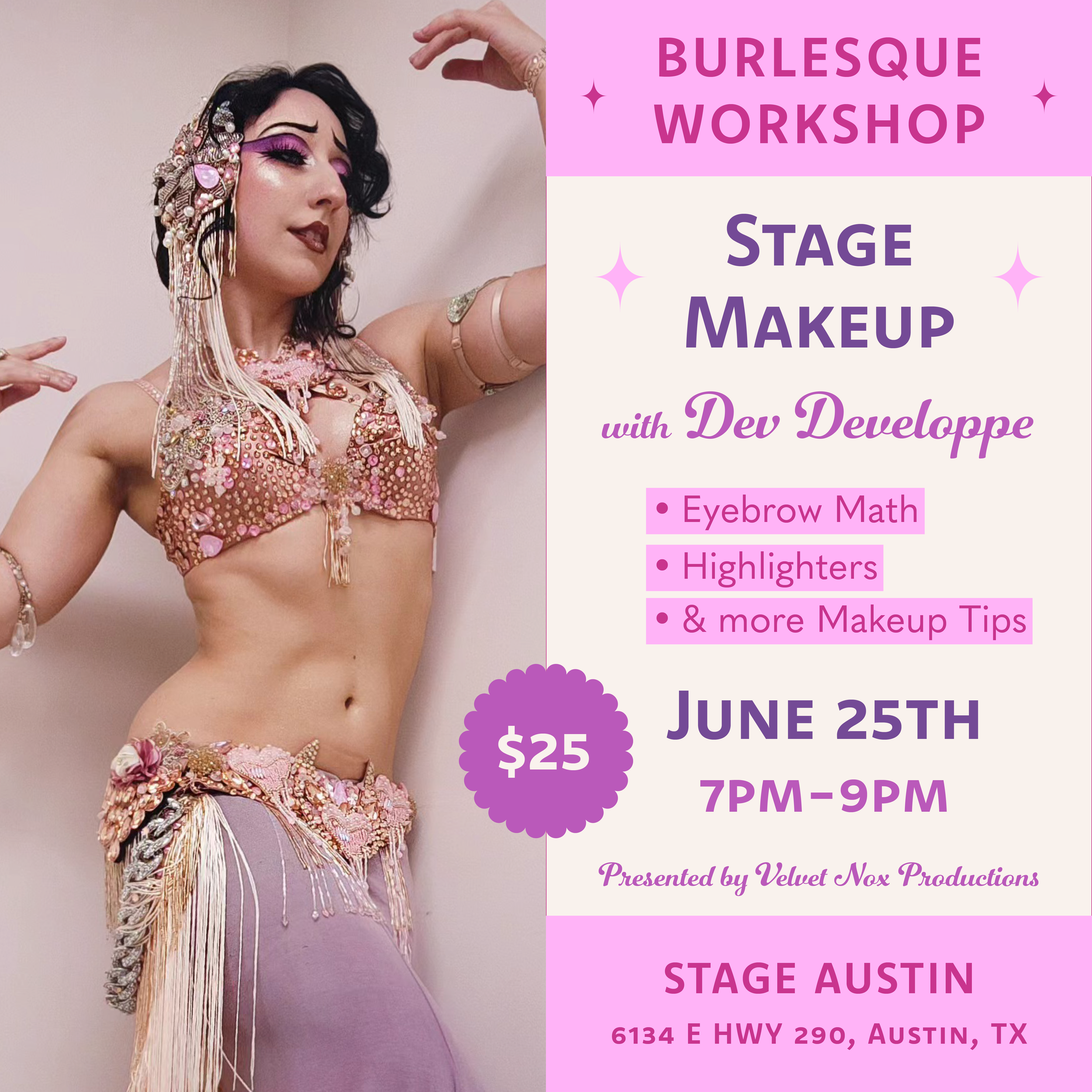 Pink and White blocks containing text about the workshop. Image of a pale dancer with dark hair, drapped in a heavily embellished pink and white costume. Her eyebrows are poignant. Burlesque Workshop, Stage Makeup with Dev Developpe