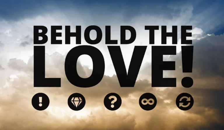 Behold the Love! - Brett Edwards
