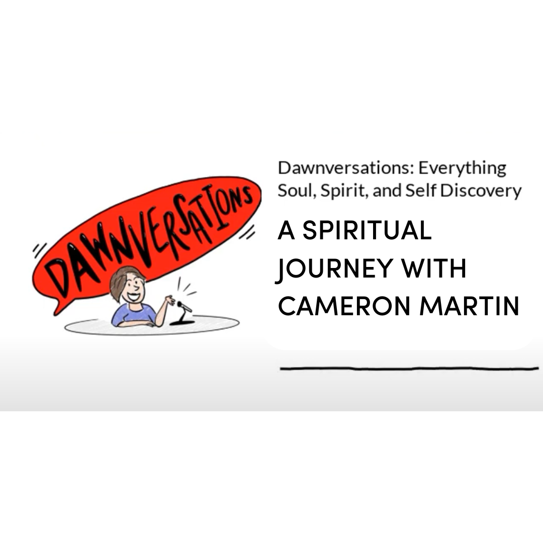 A Spiritual Journey with Cameron Martin
