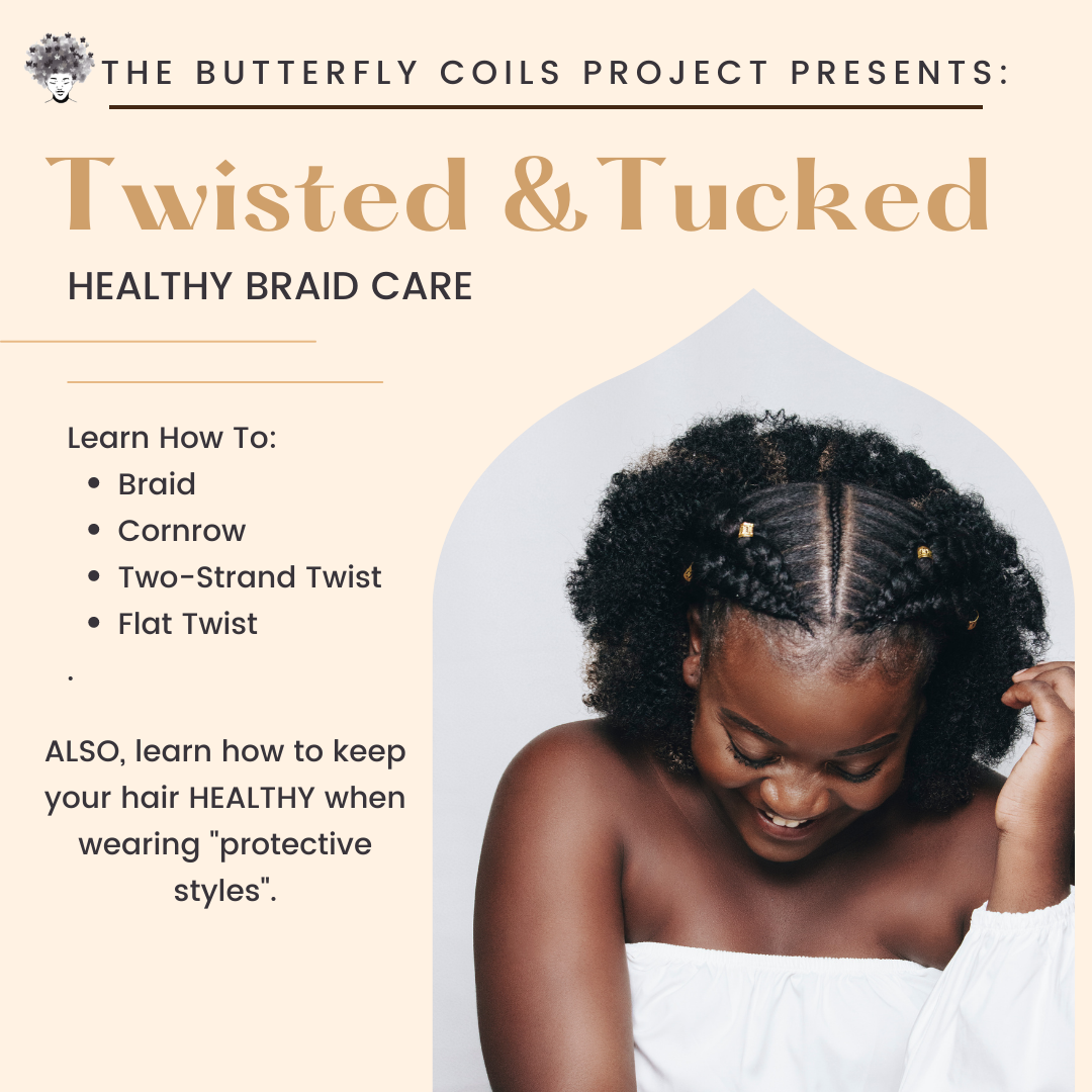 Twisted &amp; Tucked - Healthy Braid Care