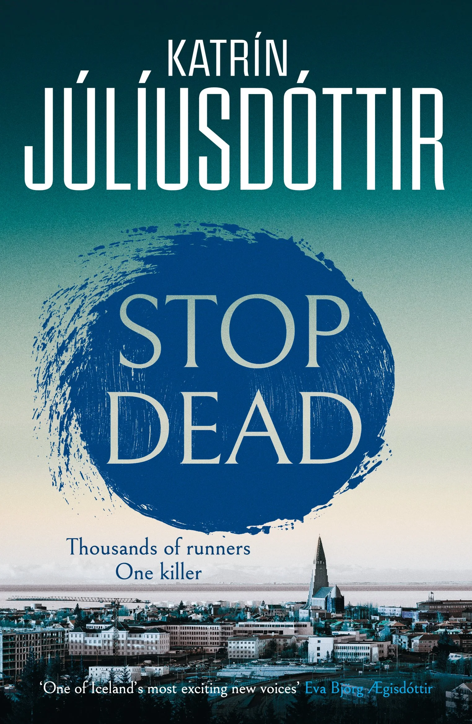Stop Dead by Katrín Júlíusdóttir