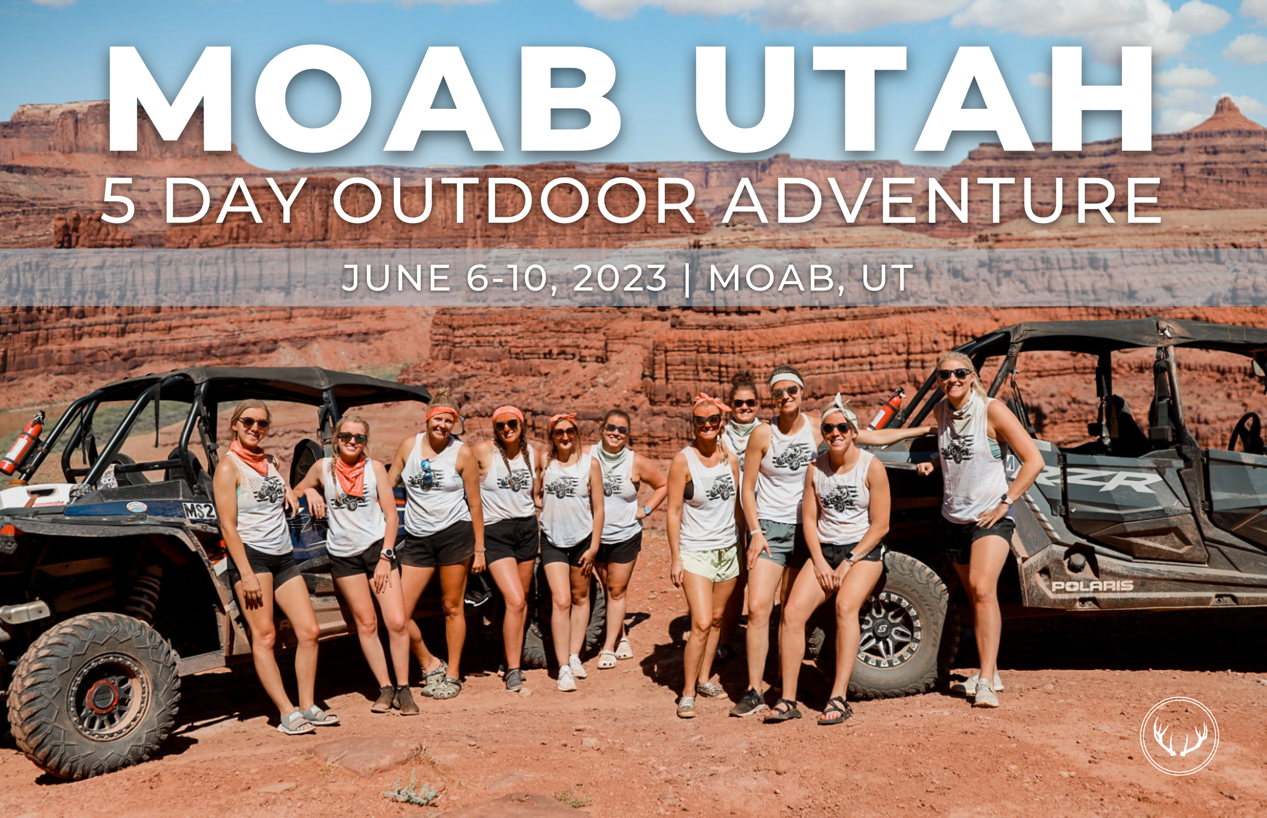 *SOLD OUT* MOAB 5 DAY ADVENTURE | JUNE 6-10, 2023