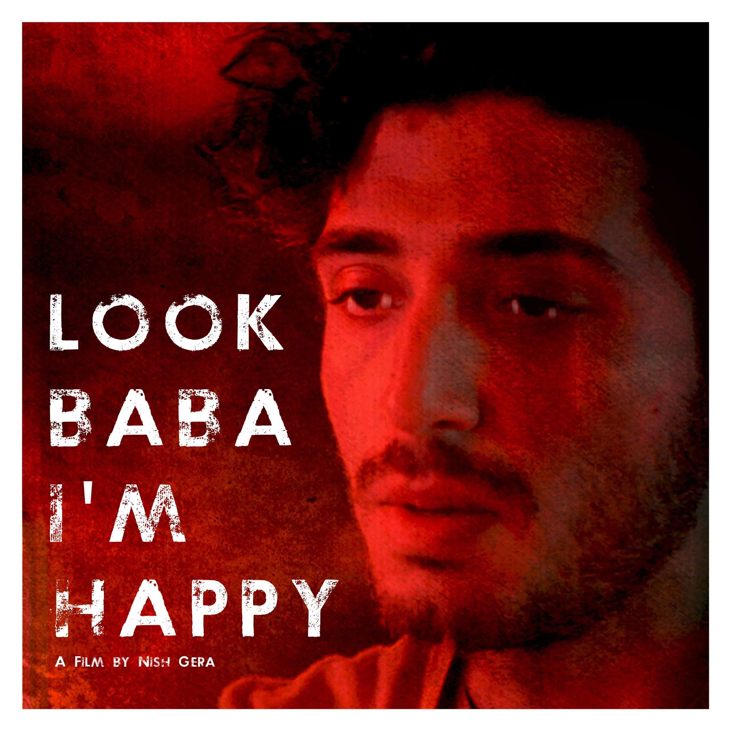 Look Baba I'm Happy poster — a film by Nish Gera
