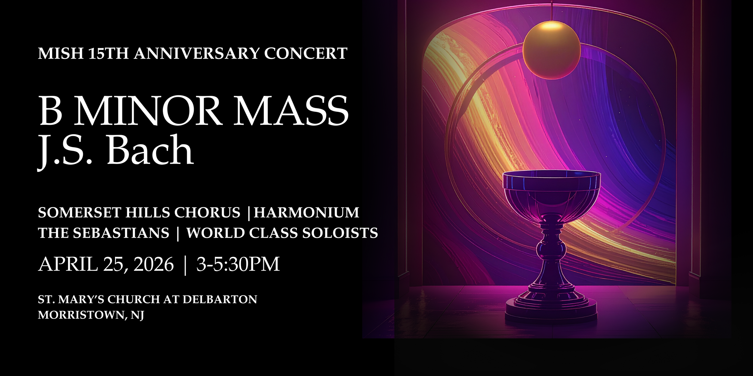 MISH 15th Anniversary Concert – Bach’s Mass in B Minor