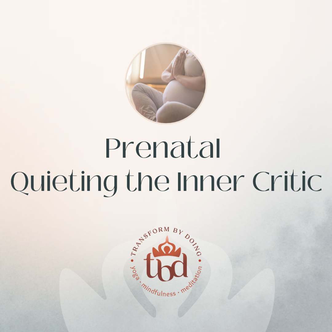 Prenatal Guide to Quiet the Inner Critic