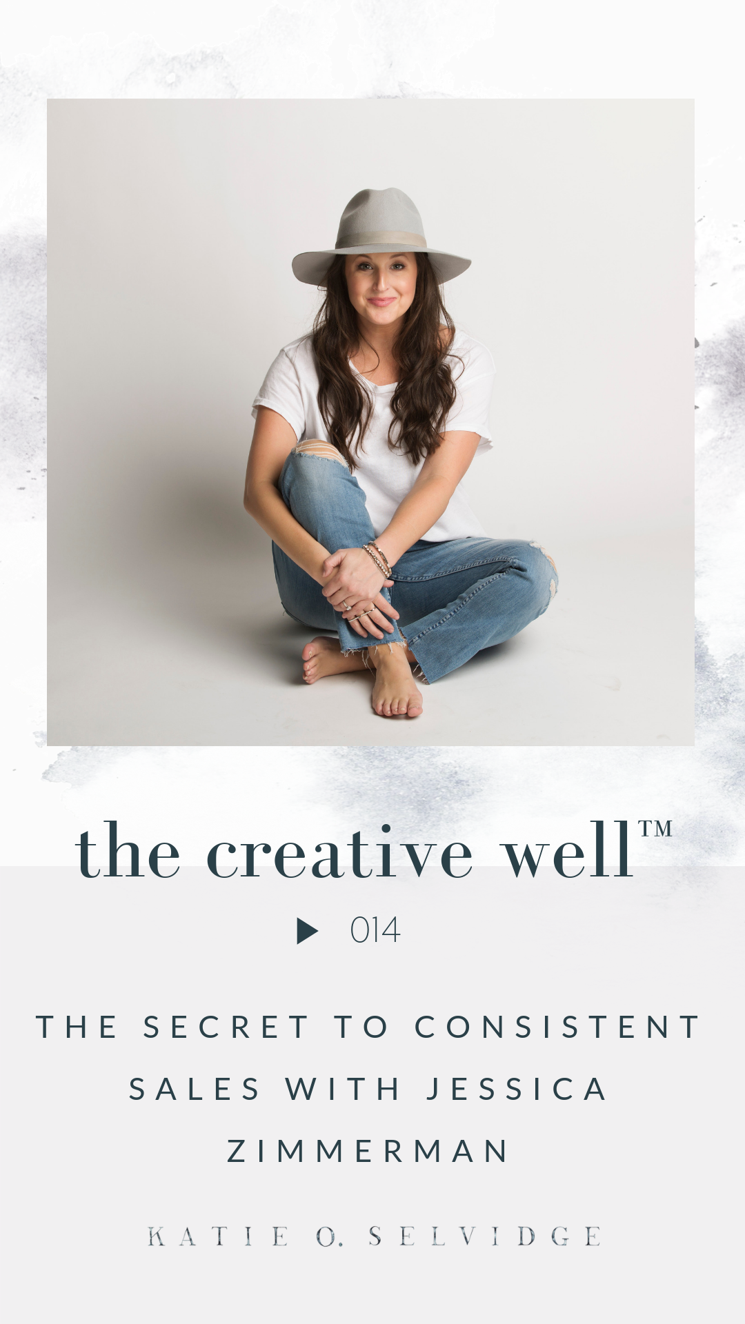 The Secret to Consistent Sales: Creative Well Podcast ft. Jessica