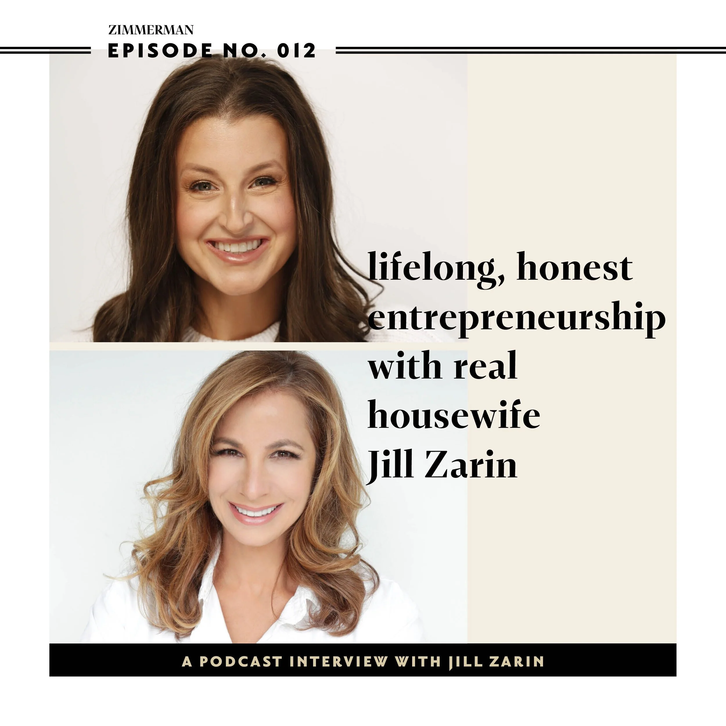 Lifelong, Honest Entrepreneurship with Real Housewife Jill Zarin