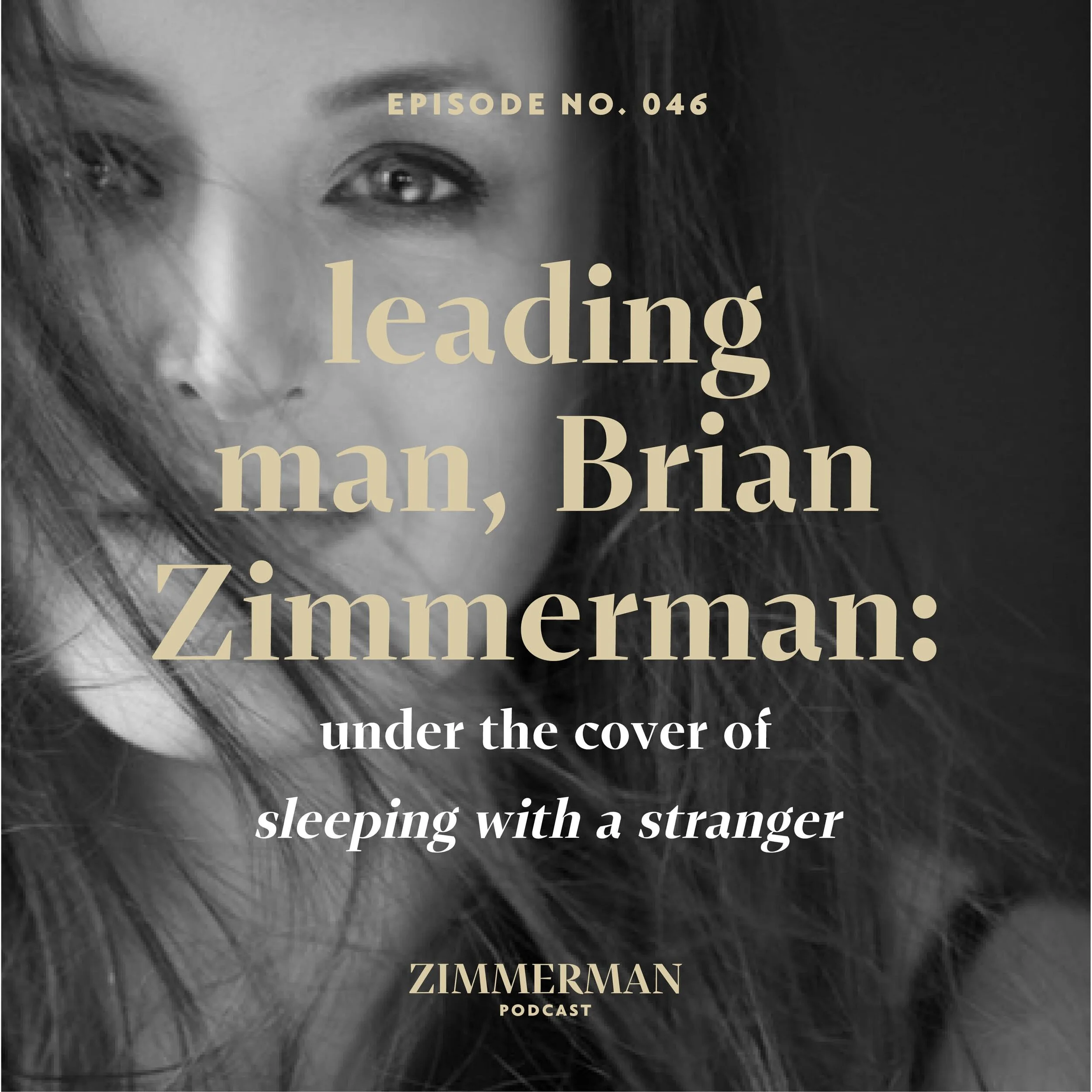 Sleeping with a Stranger's Leading Man, Brian Zimmerman: Under the Cover