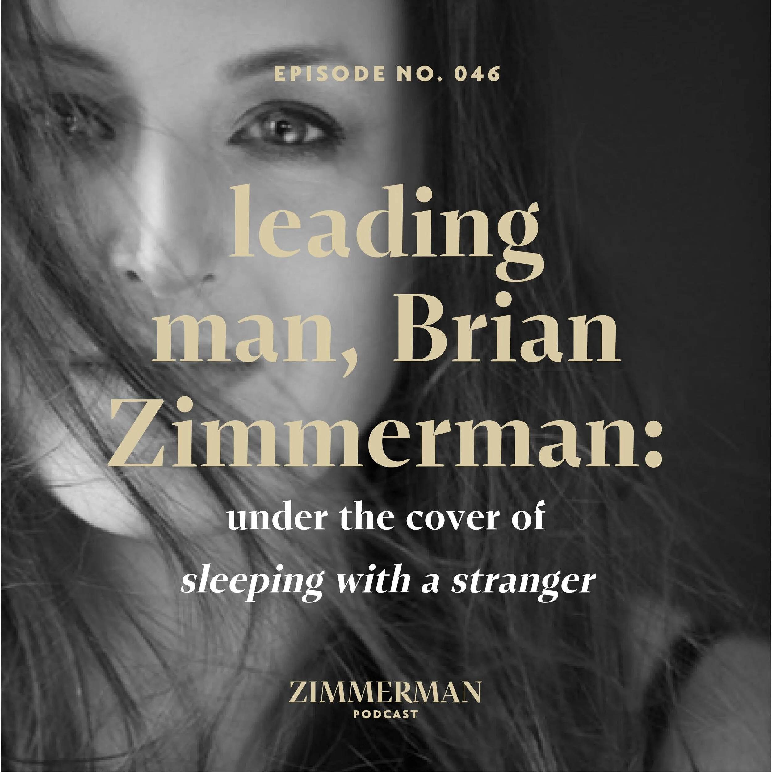Sleeping with a Stranger's Leading Man, Brian Zimmerman: Under the Cover