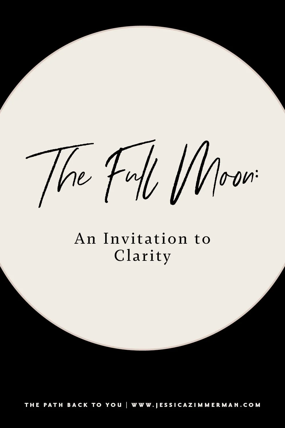 The Full Moon: An Invitation to Clarity