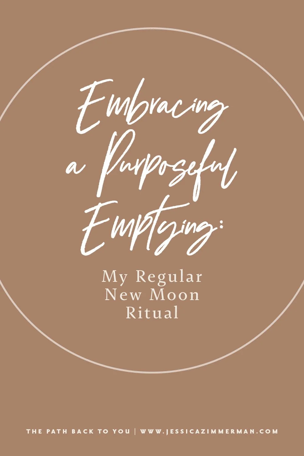 Embracing a Purposeful Emptying:  My Regular New Moon Ritual