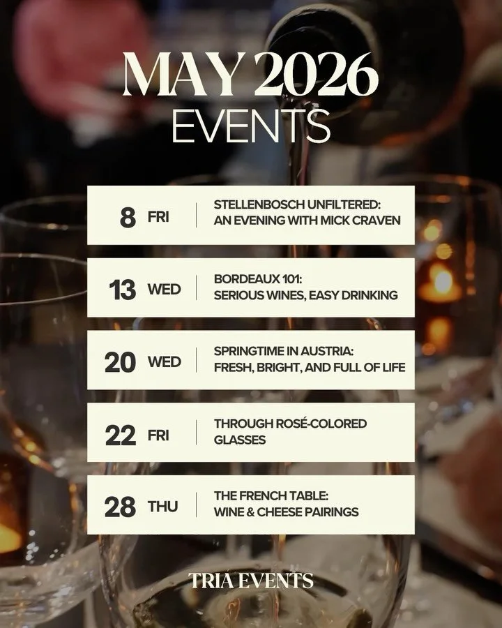 May&rsquo;s schedule is FULL at Tria Events 🍷
Five nights. Five different experiences.
Seats are limited, so plan ahead.

May 8 &mdash; Stellenbosch Unfiltered: An Evening with Mick Craven
May 13 &mdash; Bordeaux 101: Serious Wines, Easy Drinking
Ma