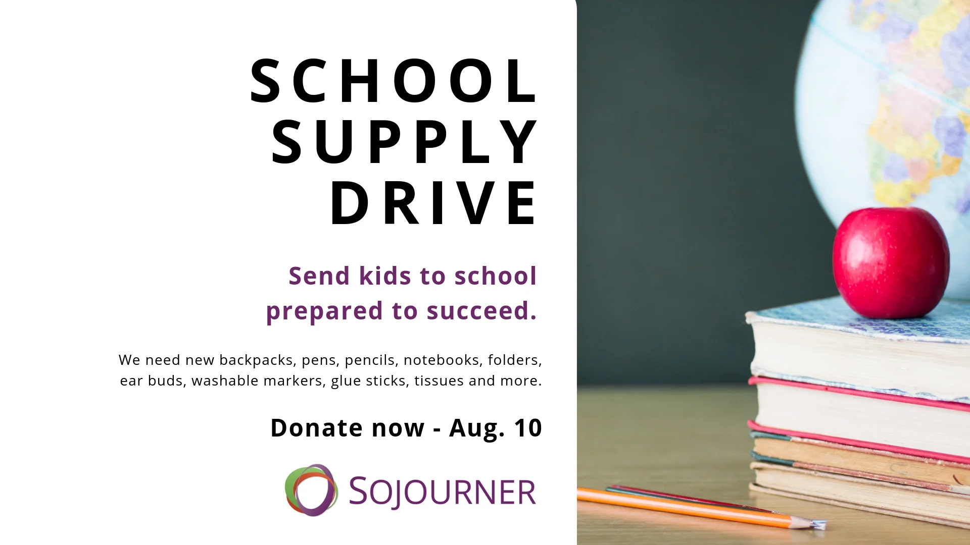 Our school supply drive is underway now - Aug. 10