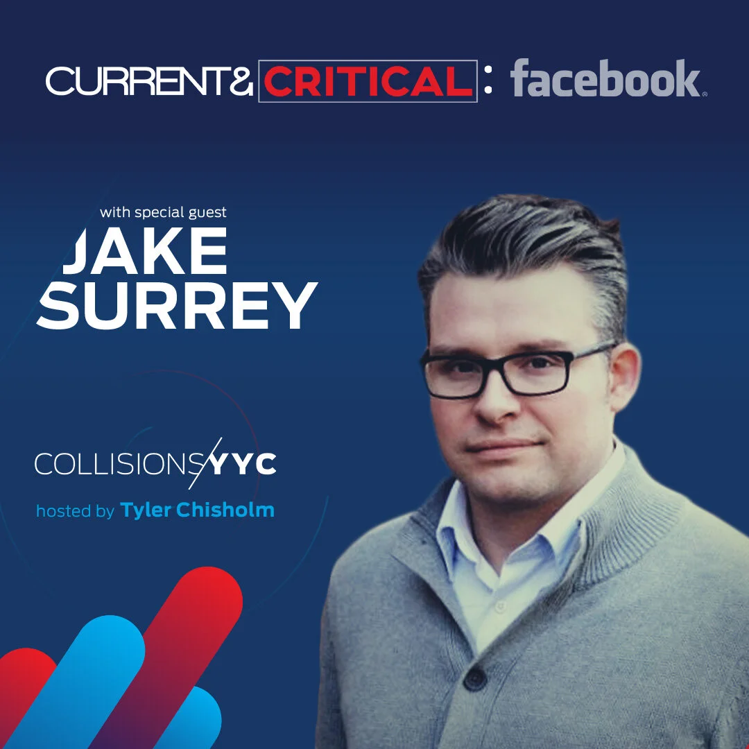 E18 - CURRENT &amp; CRITICAL - Jake Surrey spotlight on Facebook and social media influence