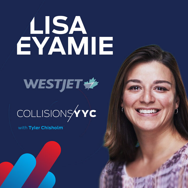 E22 - Lisa Eyamie, Senior Manager of End User Experience with WestJet