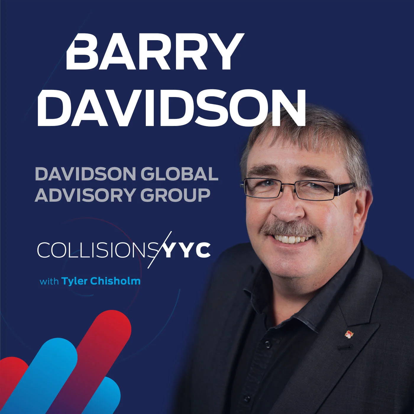 E26 - Barry Davidson, Director, Strategic Engagement of Davidson Global Advisory Group