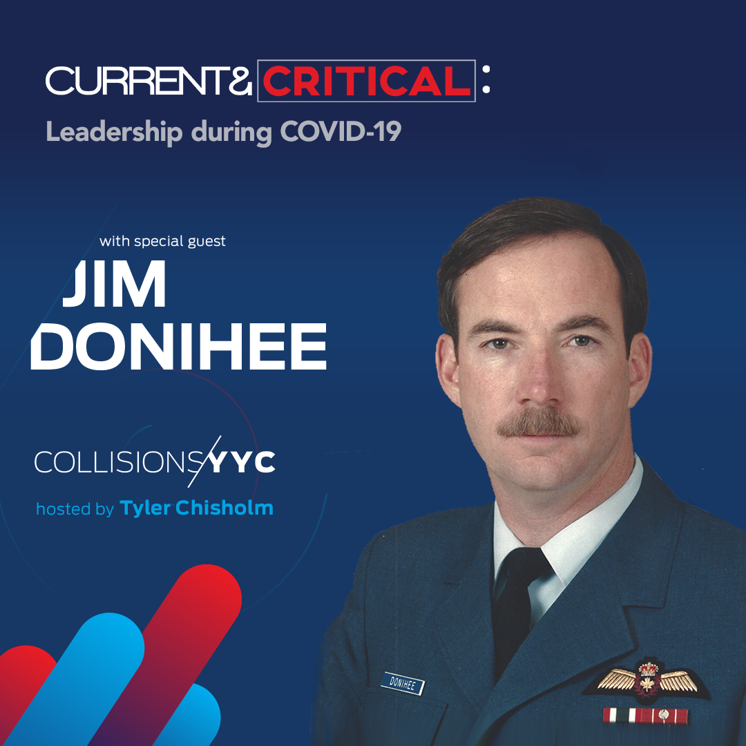 E41 - CURRENT &amp; CRITICAL - Jim Donihee, spotlight on Leadership during COVID-19