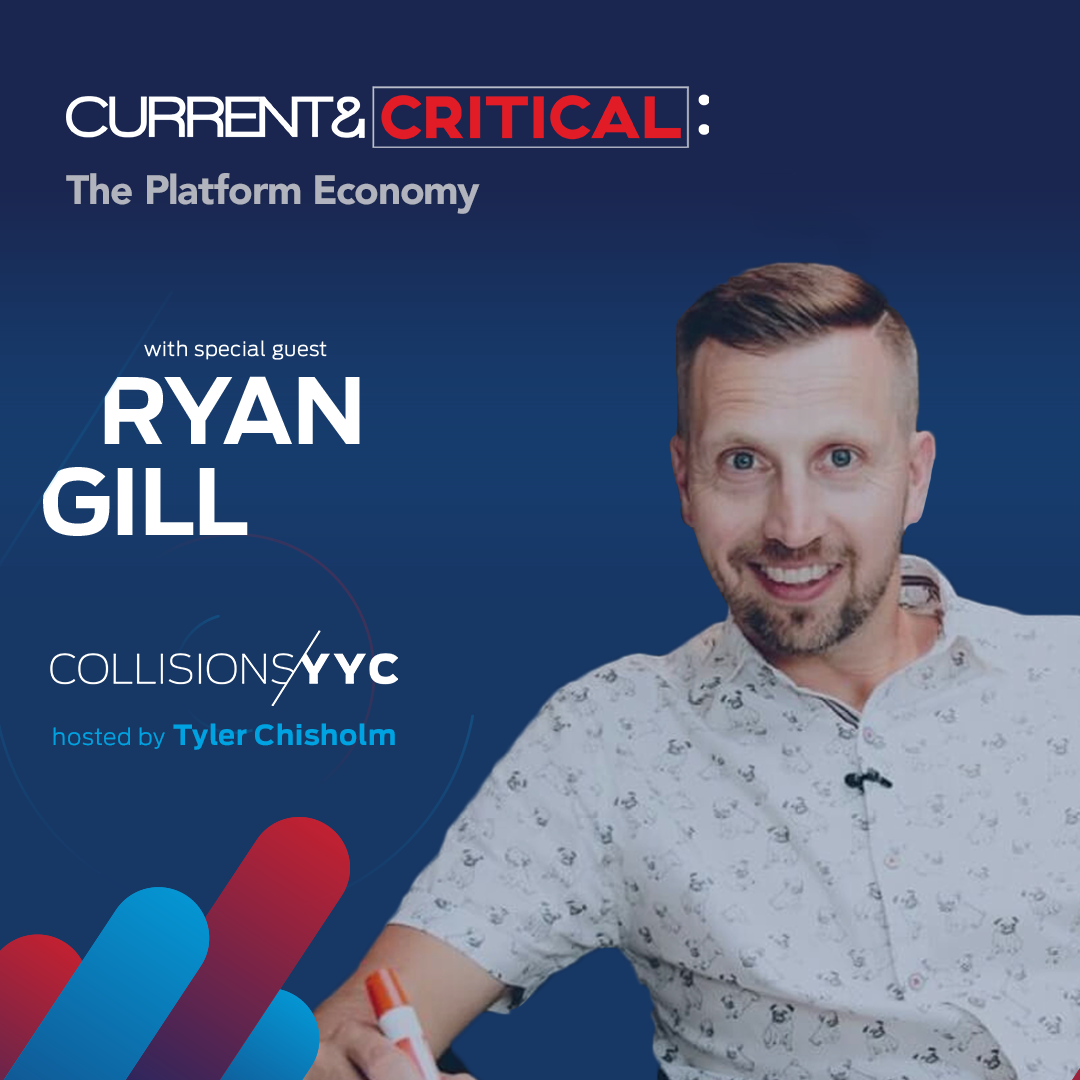 E51 - CURRENT &amp; CRITICAL - Ryan Gill, spotlight on The Platform Economy