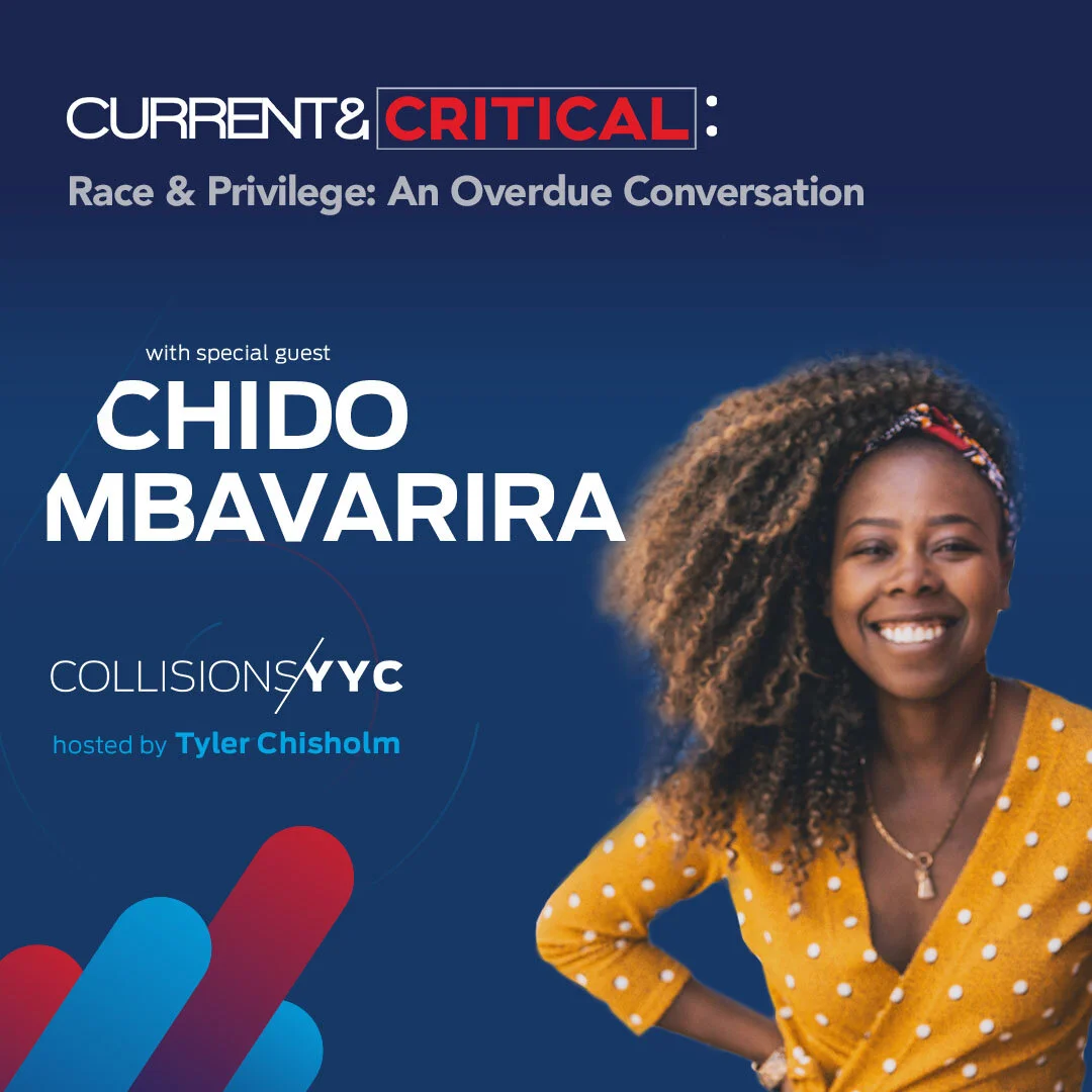 E55 - Current &amp; Critical - Chido Mbavarira, Race &amp; Privilege: An Overdue Conversation