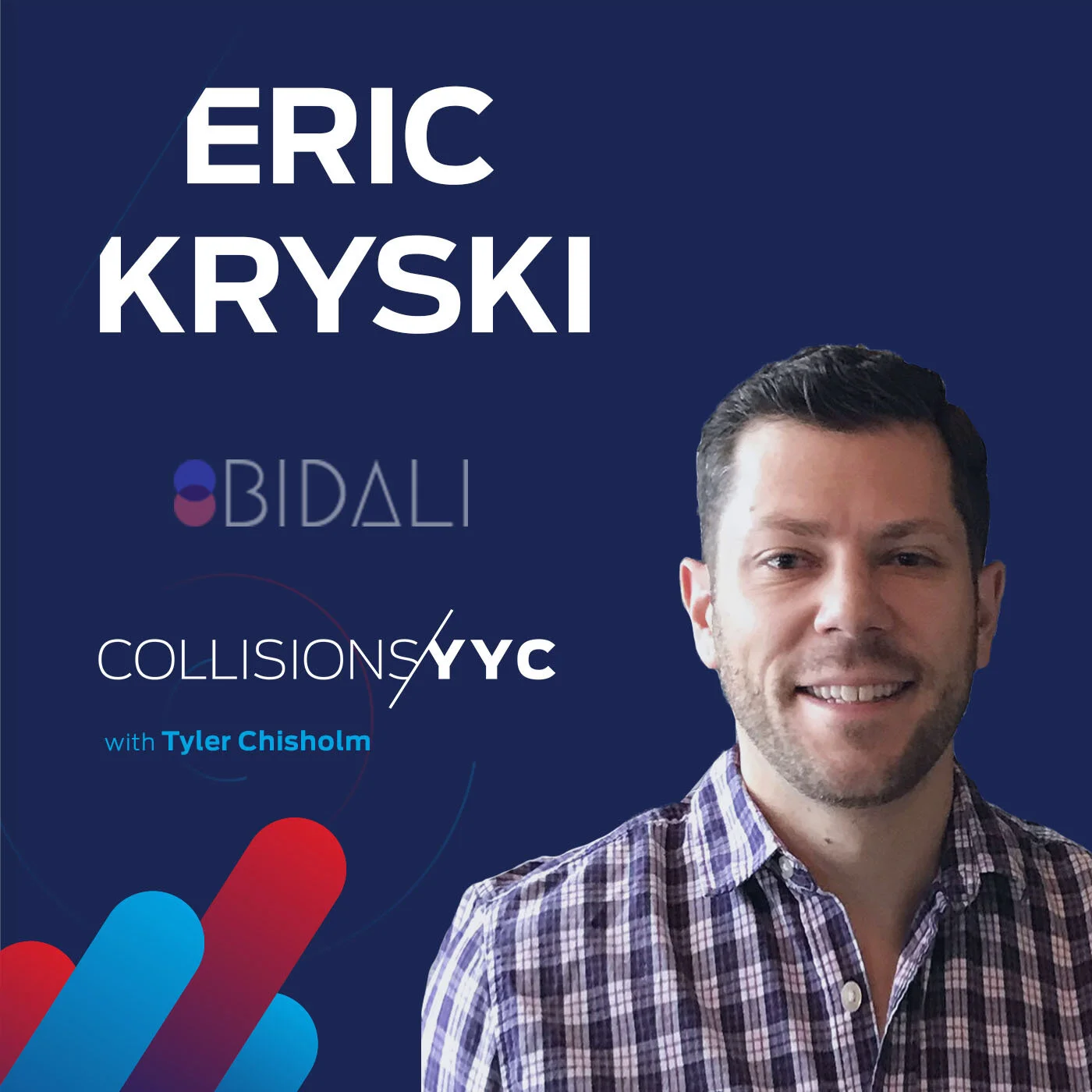 E59 - Eric Kryski, CEO &amp; Co-Founder of Bidali