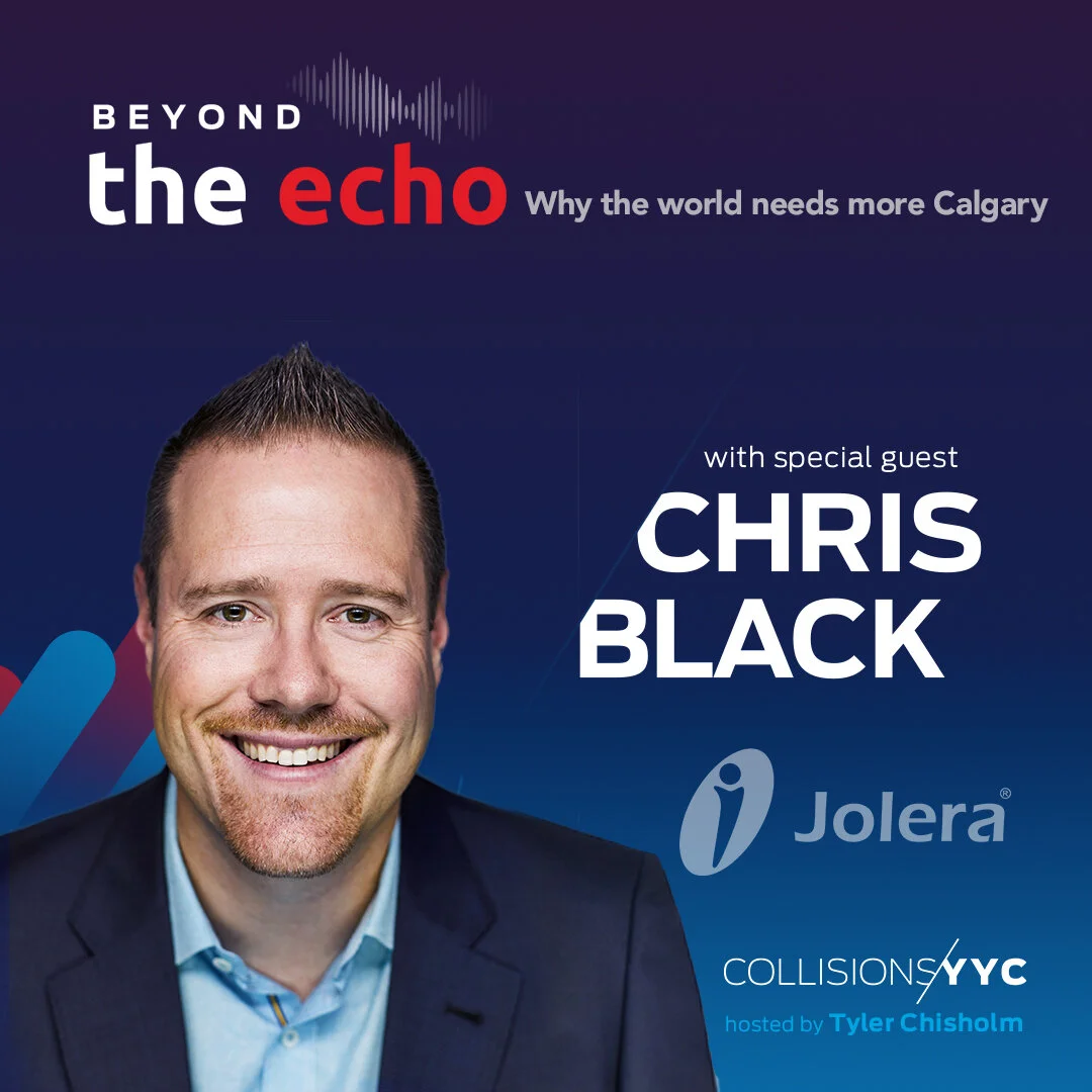 E88 - Beyond the Echo -  Chris Black, Why the world needs more Calgary