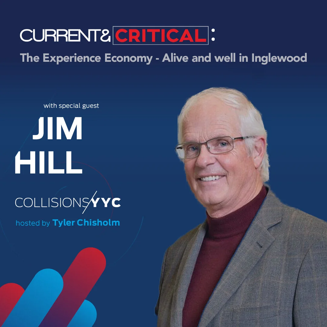 E110 - Current &amp; Critical - Jim Hill, The Experience Economy - Alive and well in Inglewood