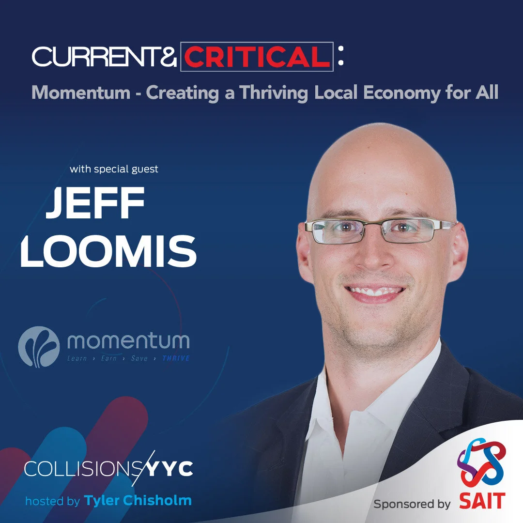 E148 - Current &amp; Critical - Jeff Loomis, Momentum - Creating a Thriving Local Economy for All   