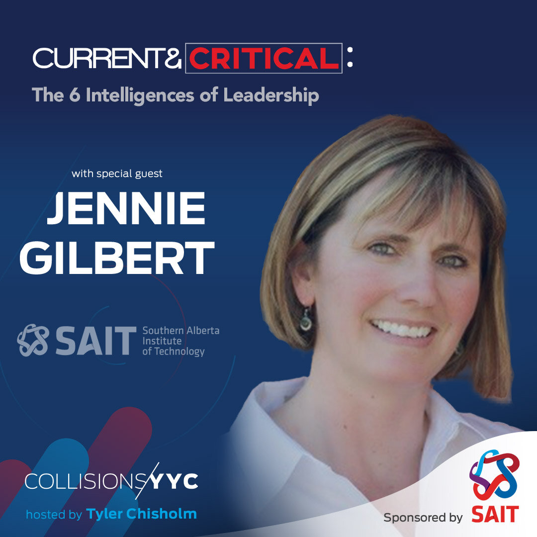 E156 - Current &amp; Critical - Jennie Gilbert, The 6 Intelligences of Leadership 