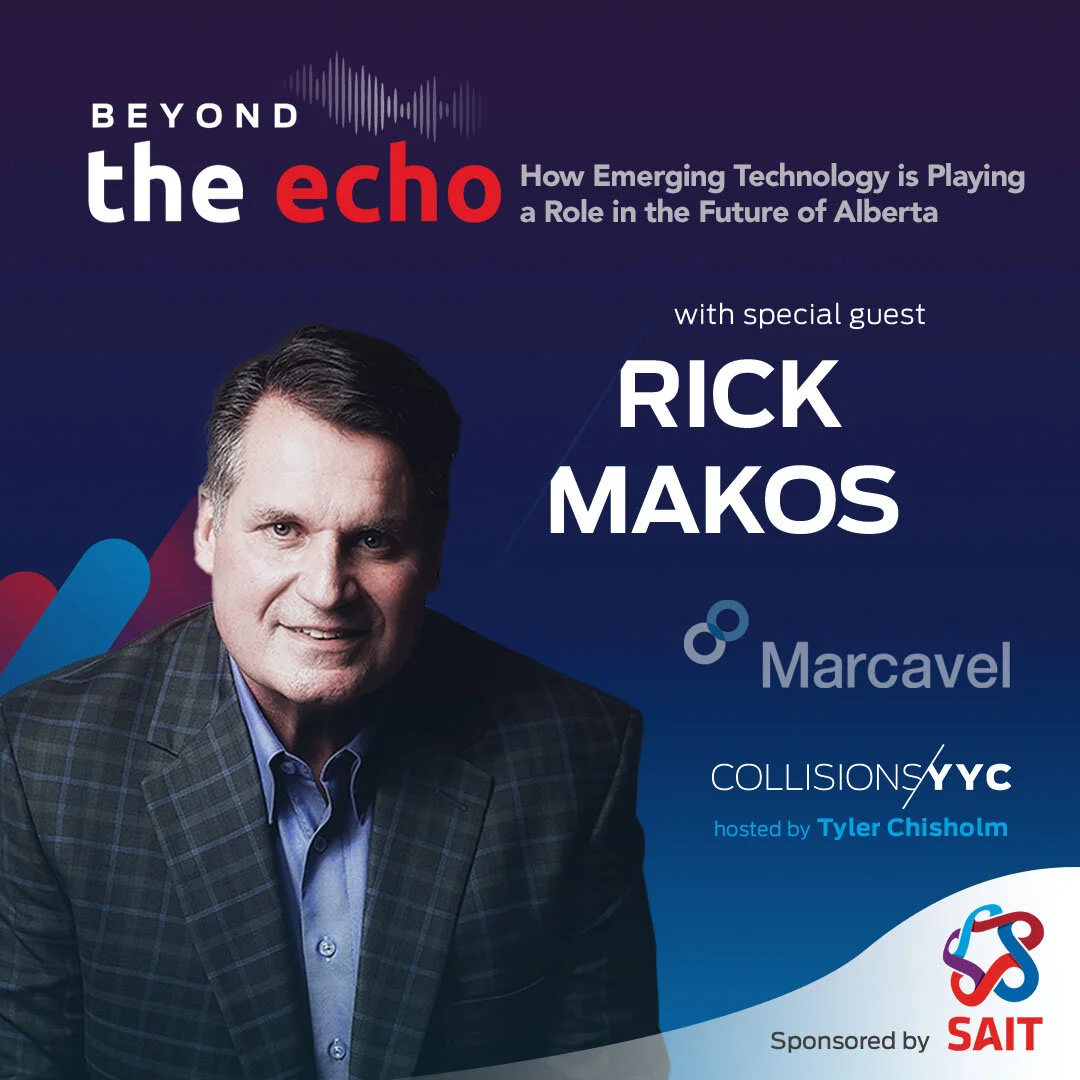 E171 - Beyond the Echo - Rick Makos, How Emerging Technology is Playing a Role in the Future of Alberta